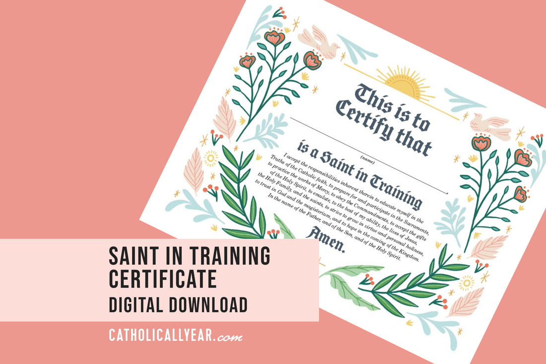 Saint in Training Certificate {Digital Download}
