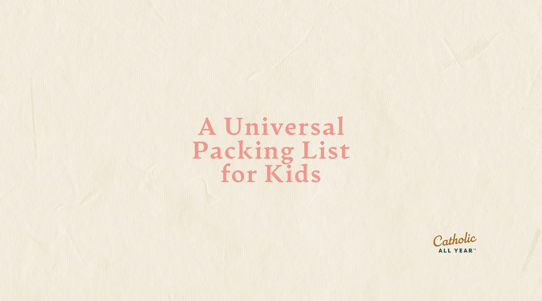A Universal Packing List for Kids