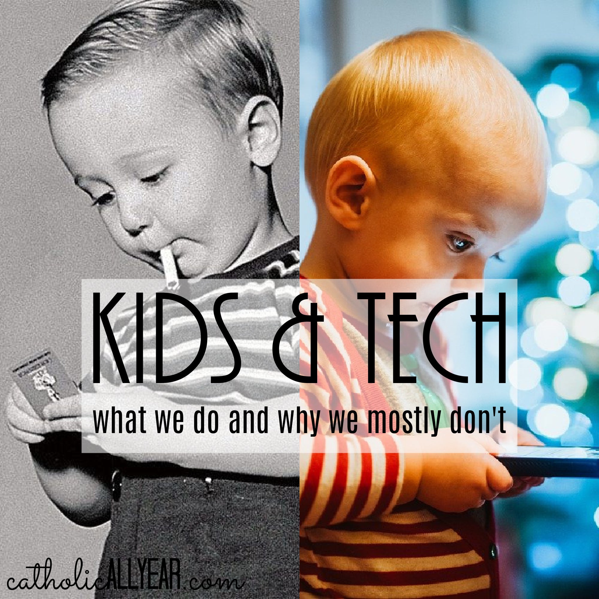 Kids & Tech: What We Do and Why We Mostly Don’t