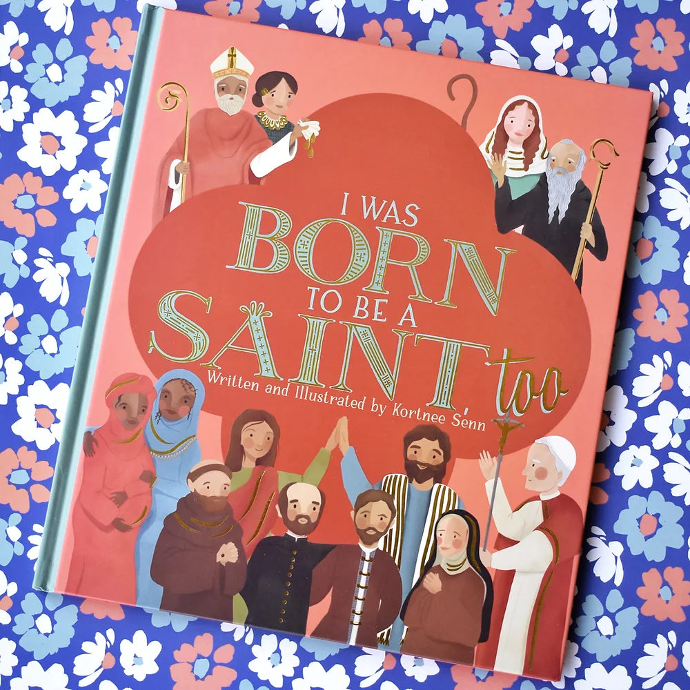 SECONDS SALE - I Was Born to Be a Saint, too Hardcover Book