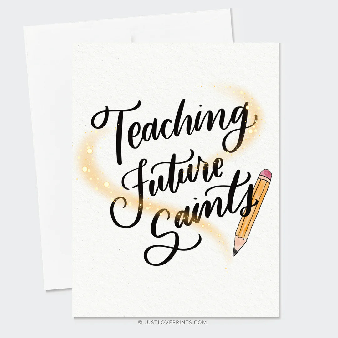 Teaching Future Saints Greeting Card