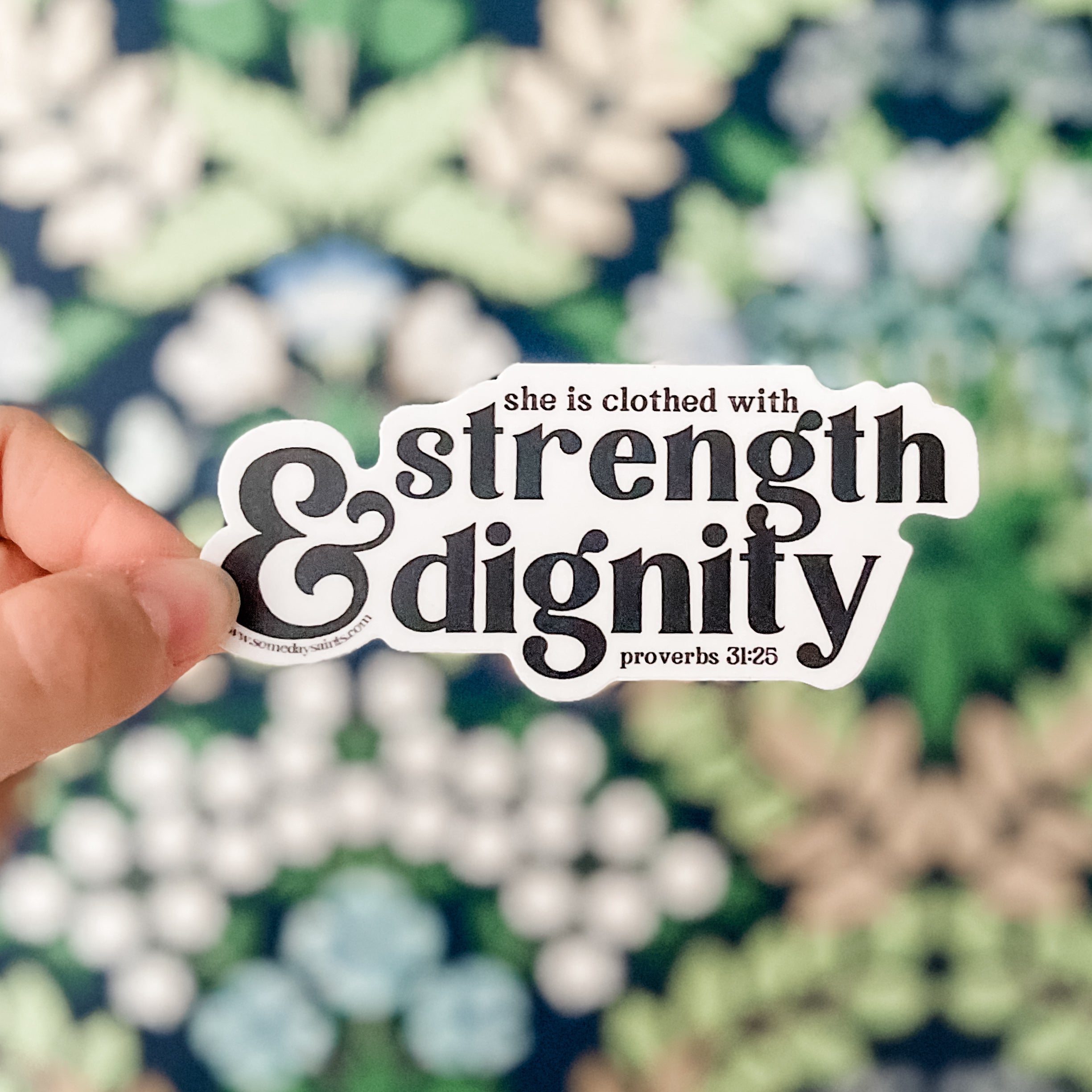 Strength &amp; Dignity Sticker