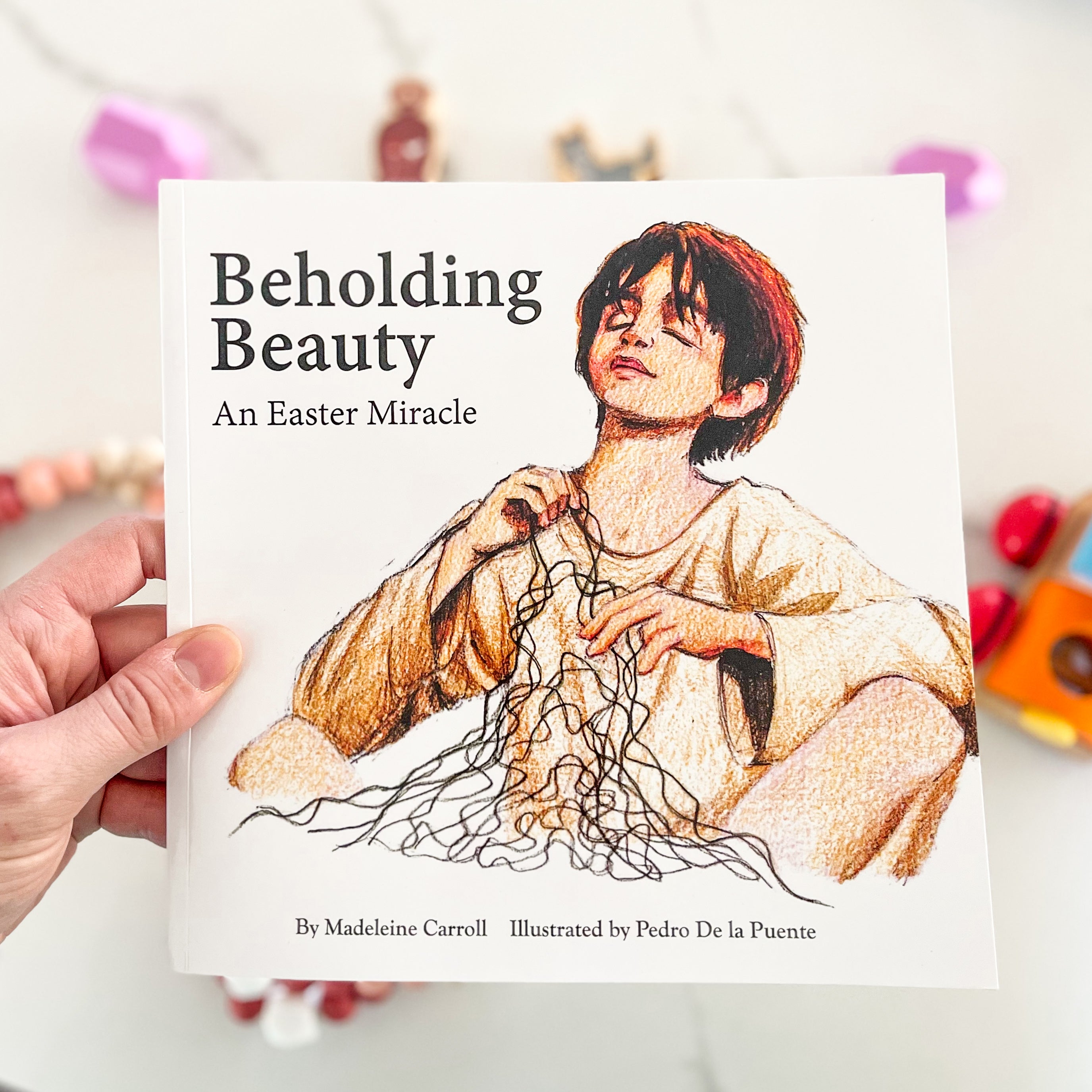 Beholding Beauty: An Easter Miracle - Children&