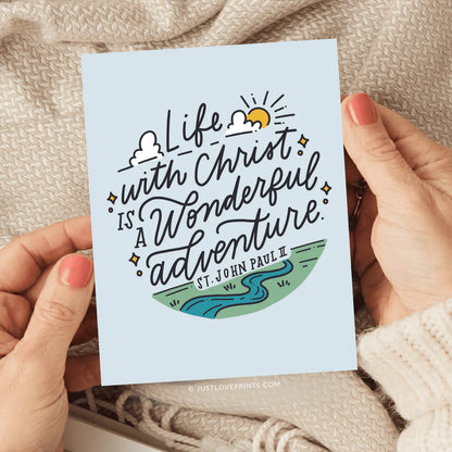 Life With Christ is a Wonderful Adventure Greeting Cards
