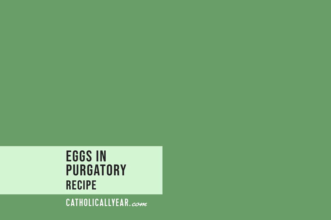 Eggs in Purgatory - November 2 - The Commemoration of All the Faithful Departed (All Souls’ Day)