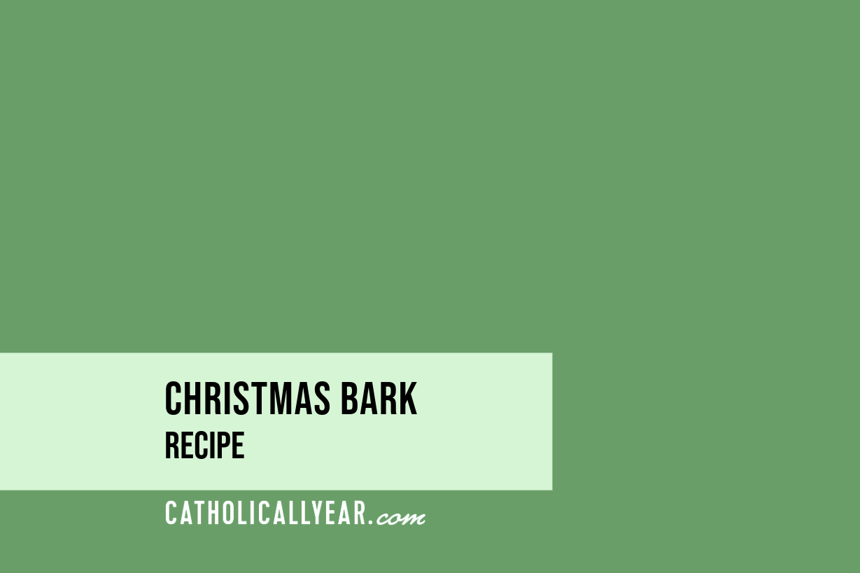 Christmas Bark - December 24 - Ss. Adam and Eve