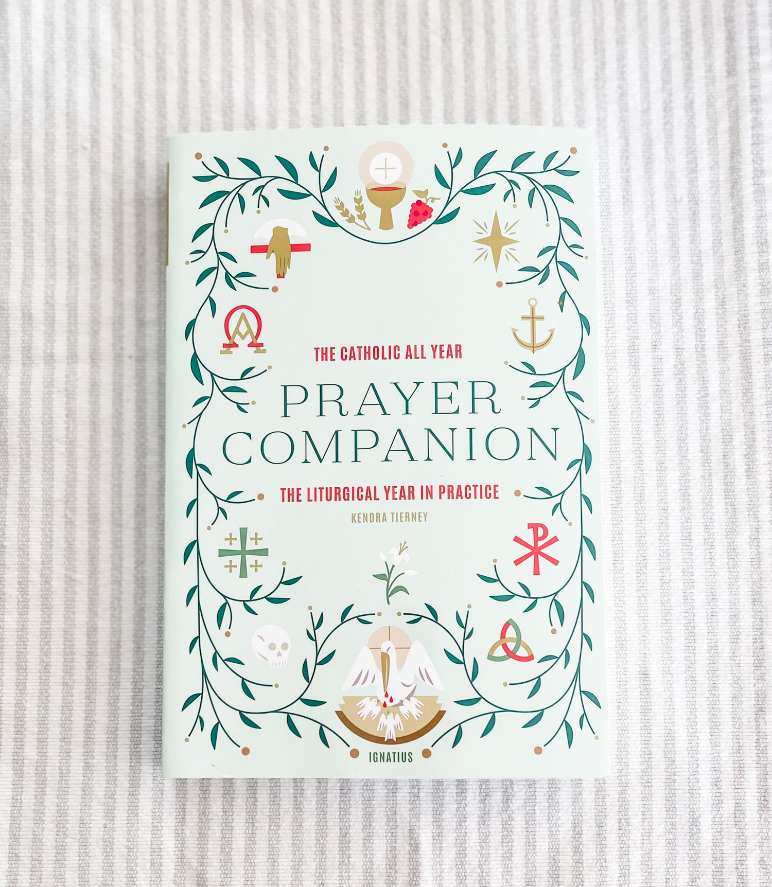 The Catholic All Year Prayer Companion - Signature Copy