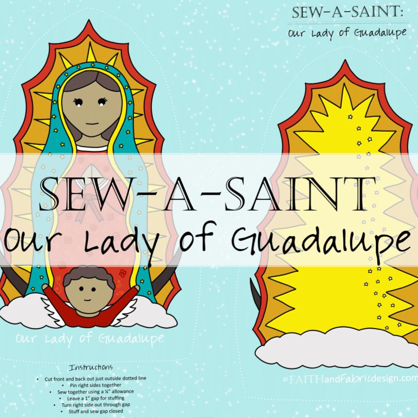 Sew-a-Saint: Our Lady of Guadalupe (Fabric)