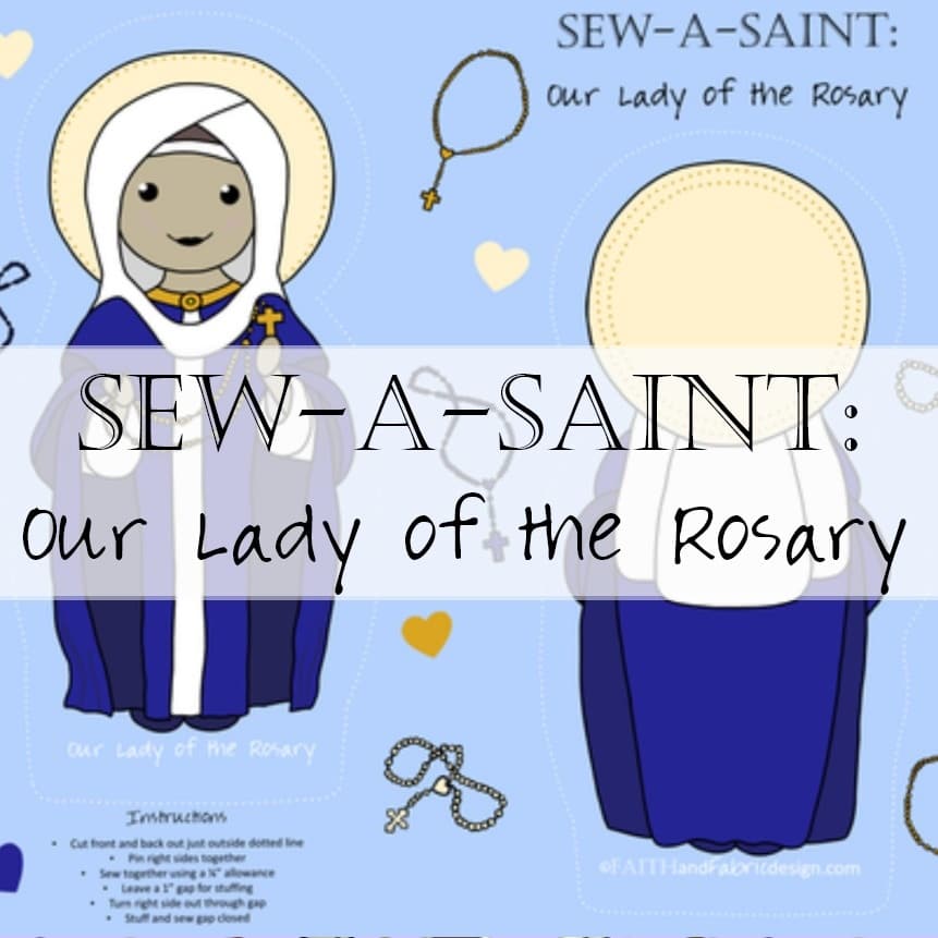 Sew-a-Saint: Our Lady of the Rosary (Fabric)