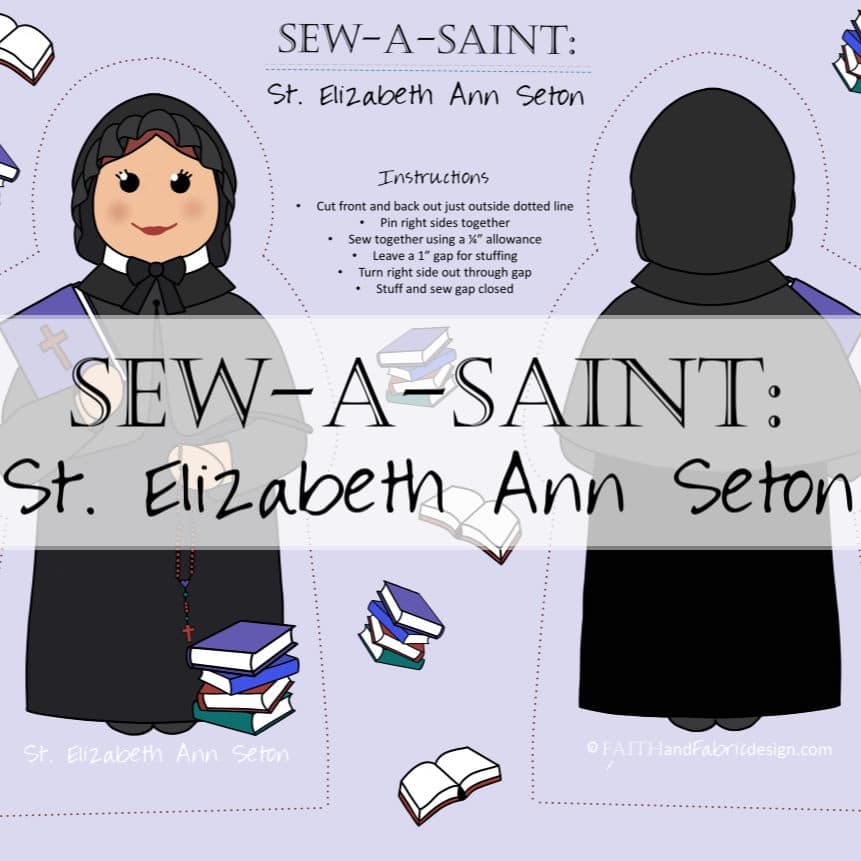 Sew-a-Saint: St. Elizabeth Ann Seton (Fabric)