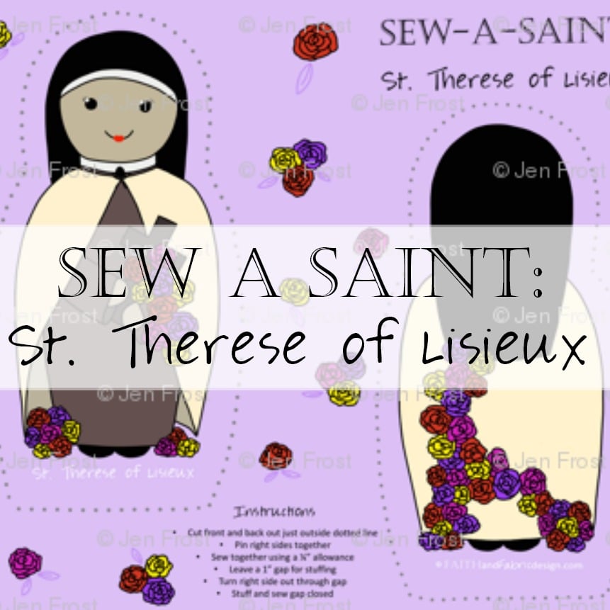 Sew-a-Saint: St. Therese of Lisieux (Fabric)