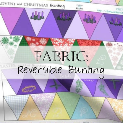Fabric: Double Sided Reversible Bunting for Advent / Christmas and Lent / Easter